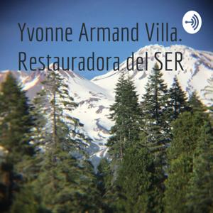 Yvonne Armand Villa. Restauradora del SER