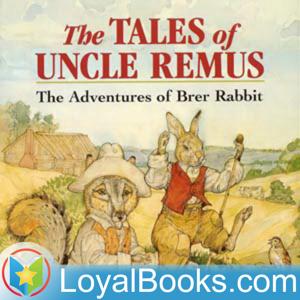 Uncle Remus by Joel Chandler Harris