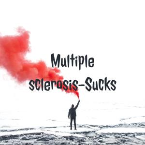 Multiple sclerosis-Sucks by Rex Penland