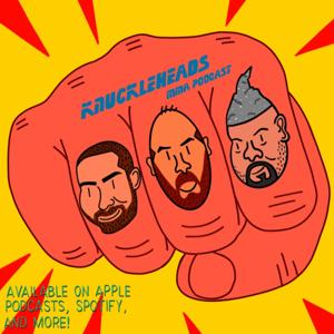 Knuckleheads MMA Podcast