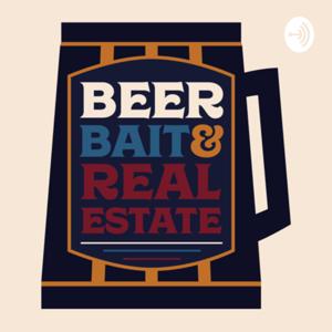 Beer Bait & Real Estate