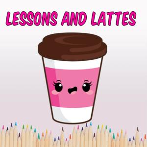 Lessons and Lattes
