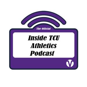 Inside TCU Athletics by The Varsity Podcast Network