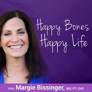 Happy Bones, Happy Life by Margie Bissinger