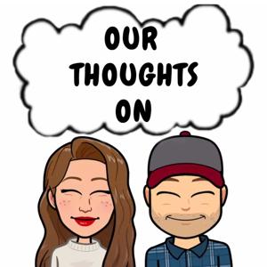 Our Thoughts On