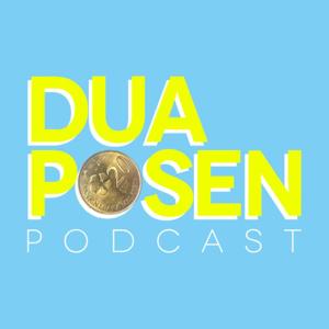 Dua Posen Podcast