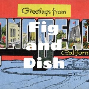 Fig and Dish