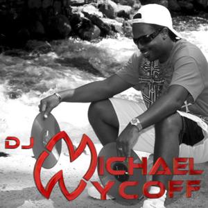 DJ Michael Wycoff's Podcast