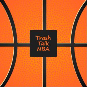 Trash Talk NBA