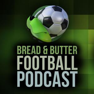 Bread And Butter Football Podcast