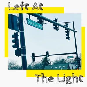 Left at the Light