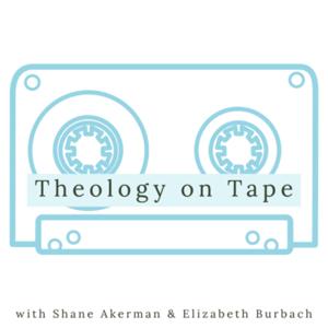 Theology on Tape