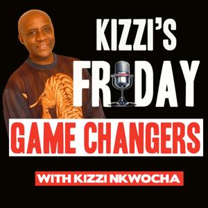 Kizzi's Friday Game Changers