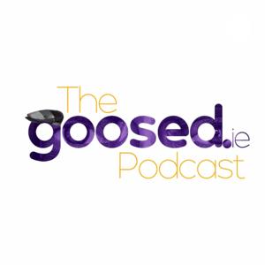 The Goosed Podcast