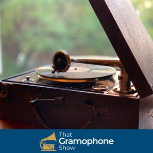 That Gramophone Show