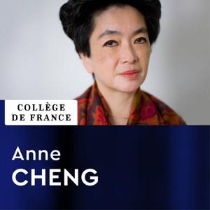 Histoire intellectuelle de la Chine - Anne Cheng by Collège de France