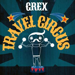 Grex Traveling Circus