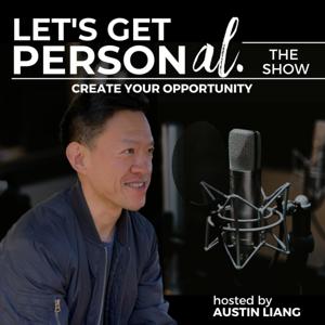 Let's Get Personal: Create Your Opportunity