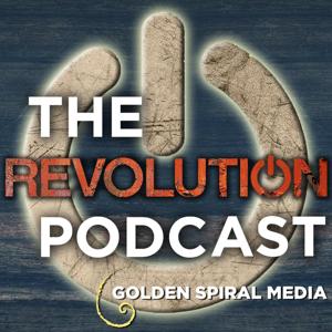 The Revolution Podcast by Golden Spiral Media