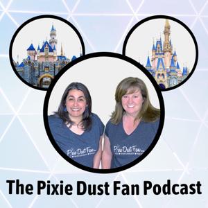 The Pixie Dust Fan Podcast - A Disney Parks Podcast by Pixie Dust Fan