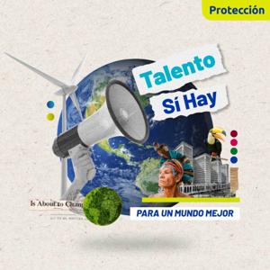 Talento Sí Hay by Protección