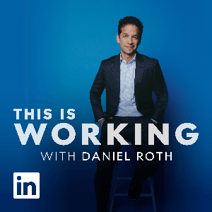 This Is Working with Daniel Roth by LinkedIn