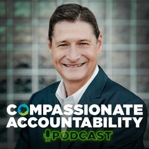 Compassionate Accountability Podcast