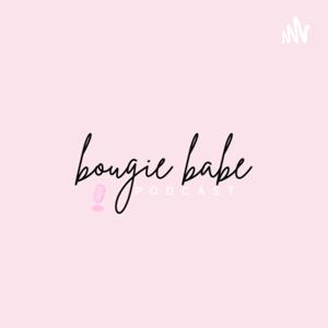 Bougie Babe Podcast