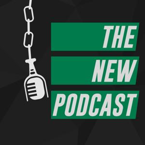 The NEW Podcast