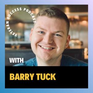 Veteran Success Podcast. Transition - Life - Business