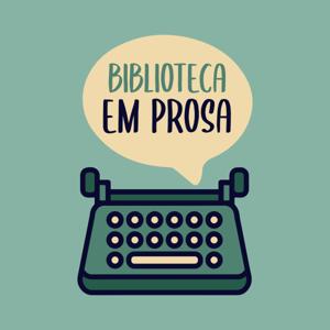 Podcast do Biblioteca em Prosa