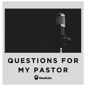 Questions For My Pastor