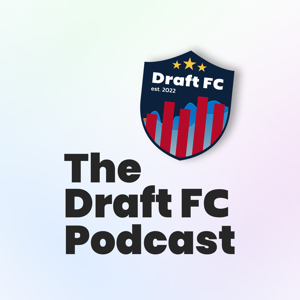 Draft FC Podcast by Draft FC