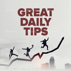 Great Daily Tips - Helping you to Succeed in all you do