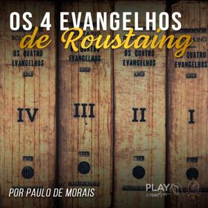 TEMS | Os 4 Evangelhos de Roustaing