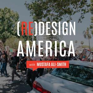 Redesign America with Mustafa Ali-Smith