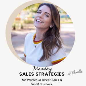 Sales Strategies with Shanelle (Monday's)