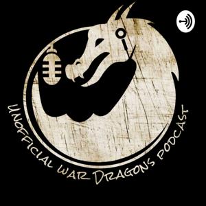 Unofficial War Dragons Podcast