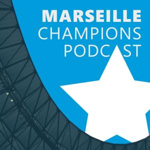 Marseille Champions Podcast