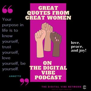 Great Quotes From Great Women on The Digital Vibe Podcast