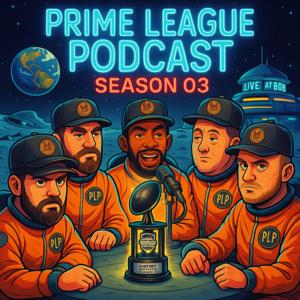 The Prime League Podcast