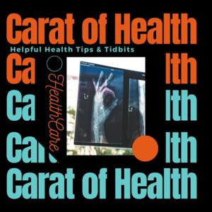 Carat of Health Podcast