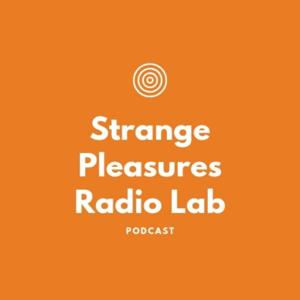 Strange Pleasures Radiolab