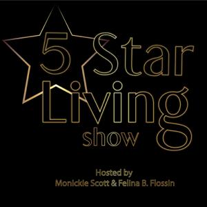 5 Star Living Show Podcast