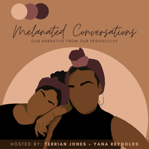 Melanated Conversations