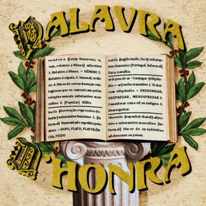 Palavra d'Honra by Bruá Podcasts