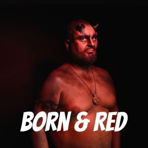 Born & Red