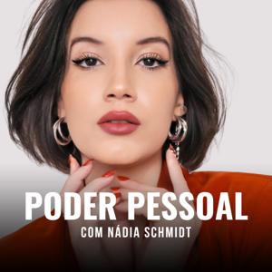 Poder Pessoal com Nádia Schmidt