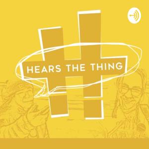 Hears the Thing