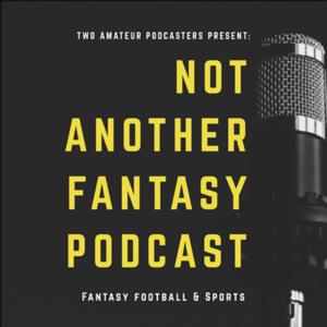 Not Another Fantasy Podcast